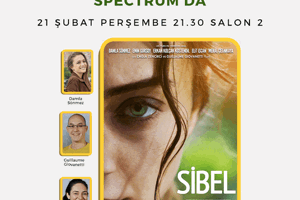 Sibel Filminin Başrolü ve Yönetmenleri Spectrum'da