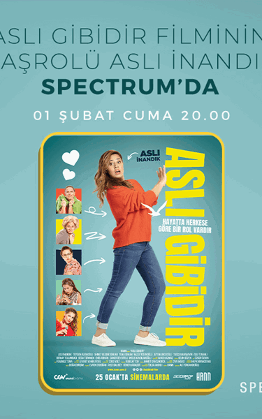 Aslı Gibidir Filminin Başrolü Aslı İnandık Spectrum'da
